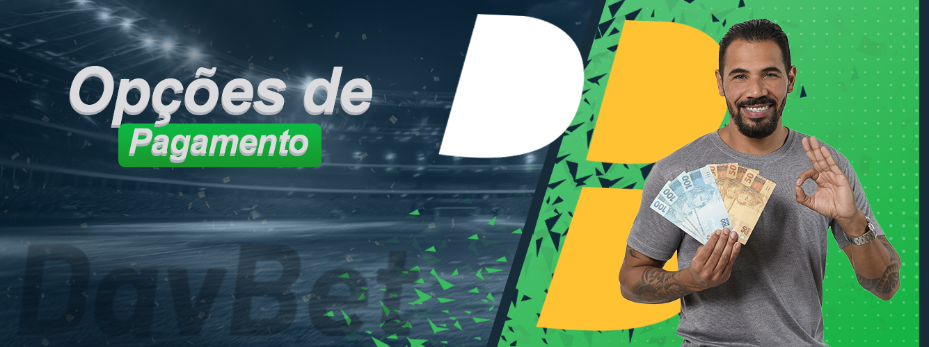 Opções de pagamento do casino online DavBet para utilizadores brasileiros
